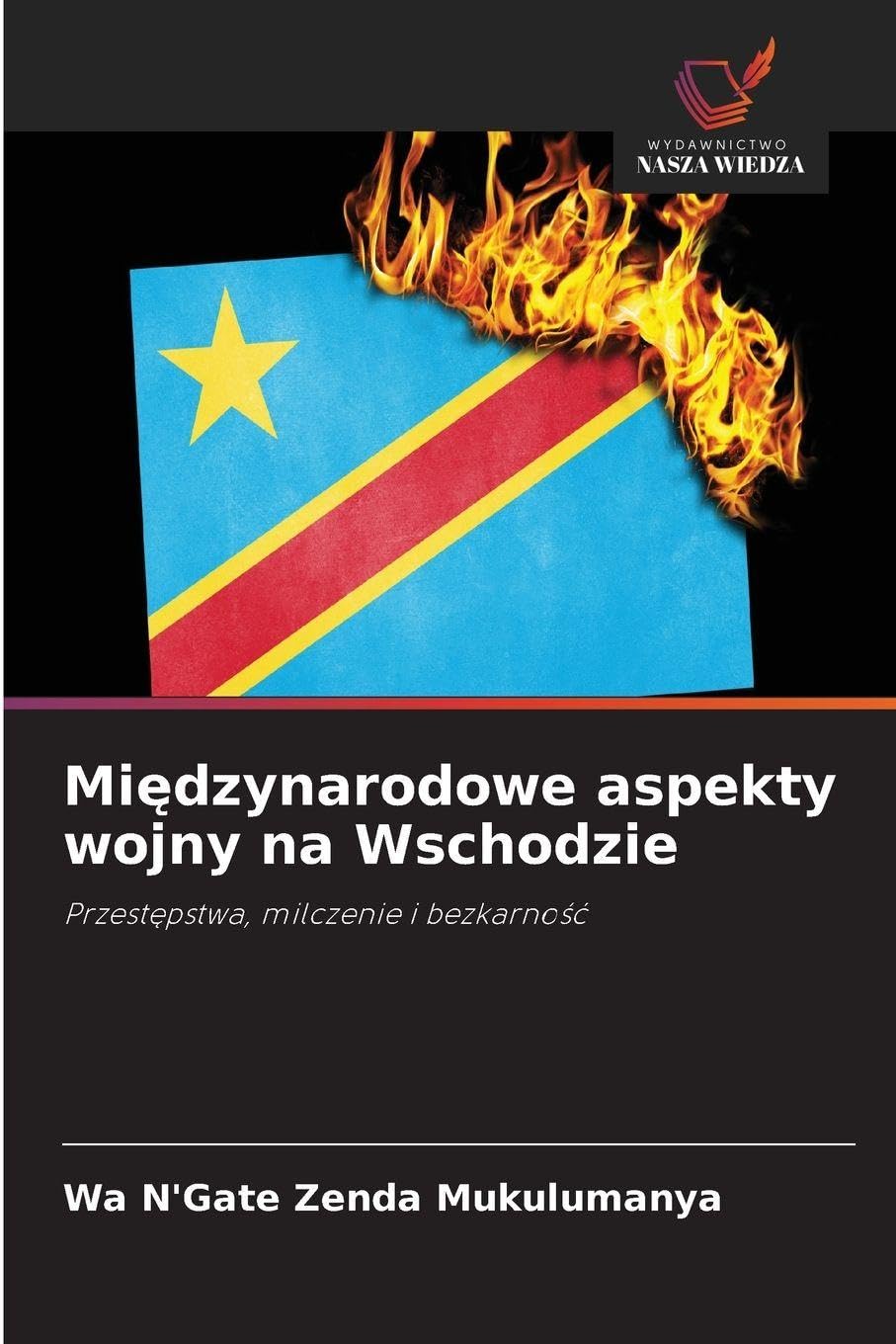 Mi¿dzynarodowe aspekty wojny na Wschodzie: Przest¿pstwa, milczenie i bezkarno¿¿