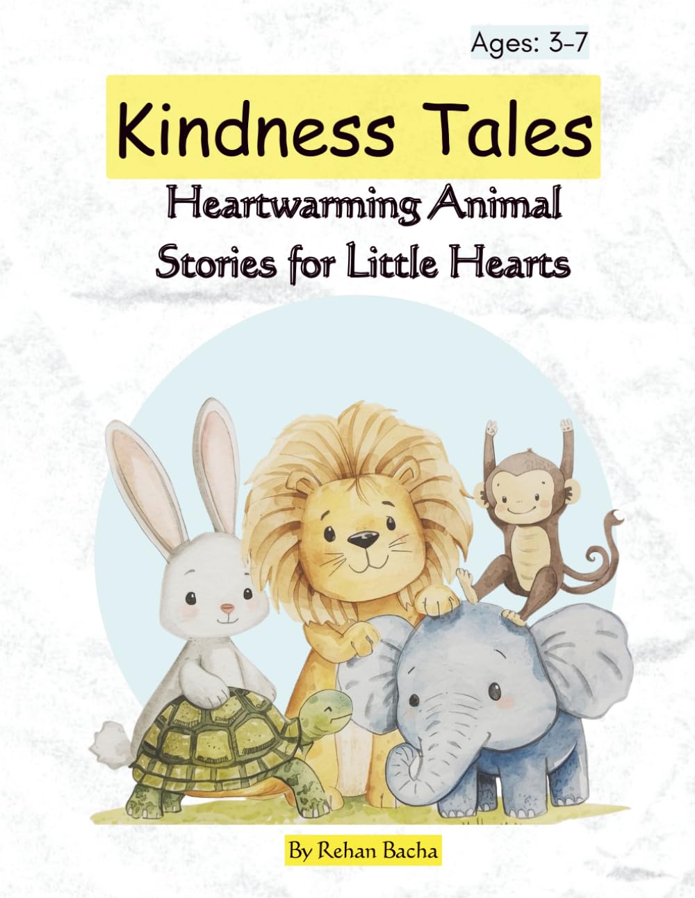 Kindness Tales - Fun Animal Adventures That Teach Big Lessons for kids: Heartwarming tales of kindness, sharing, courage, and creativity — with cute jungle animals pages your child will love!