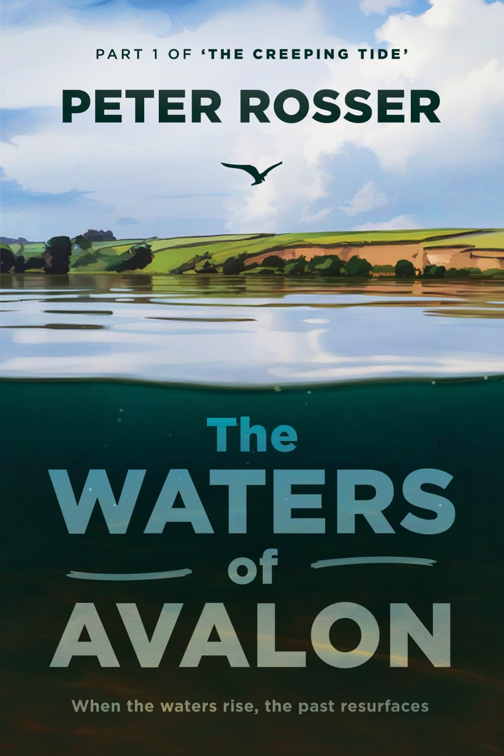 The Waters of Avalon: PART 1 OF 'THE CREEPING TIDE'