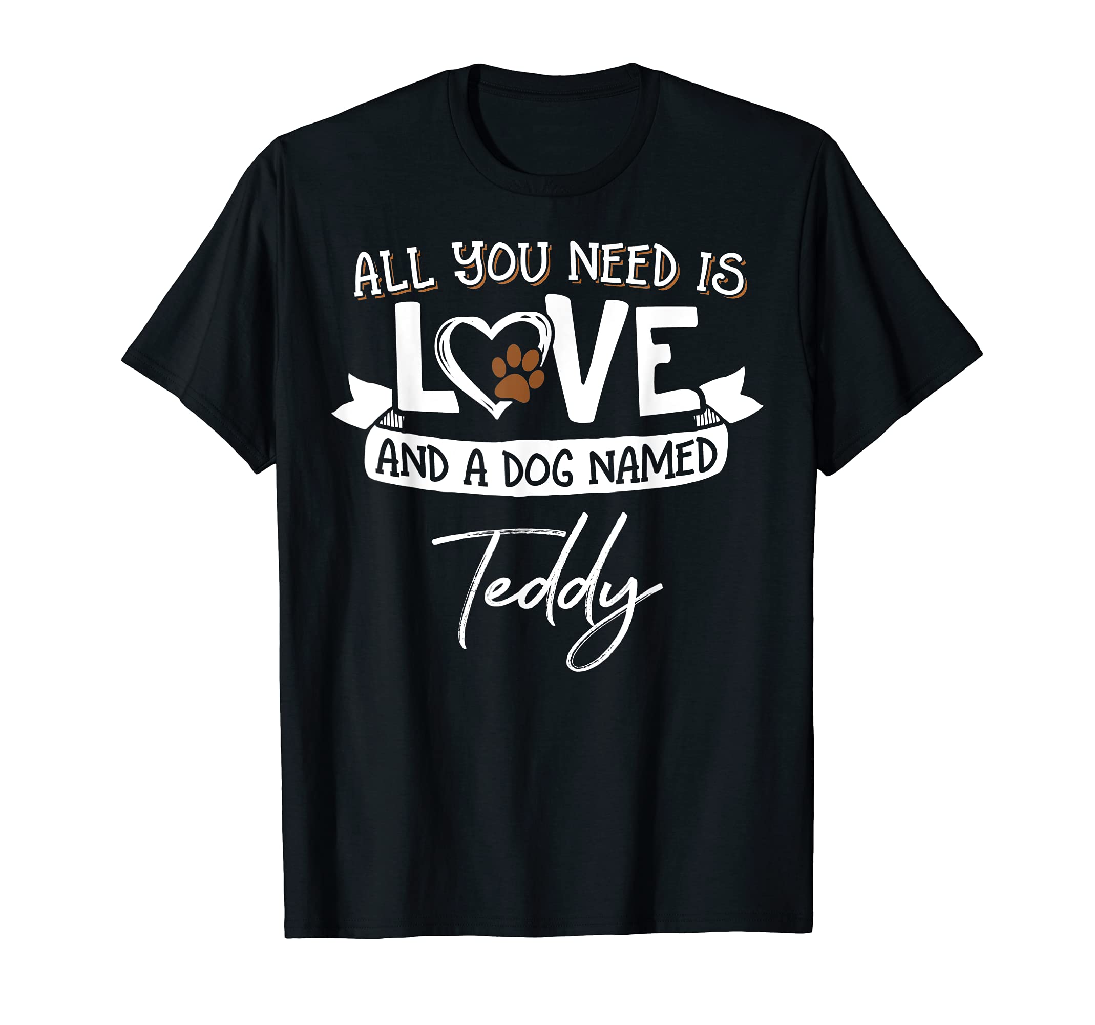 Cute Dog Named Teddy Design for Women and Men T-Shirt, Black