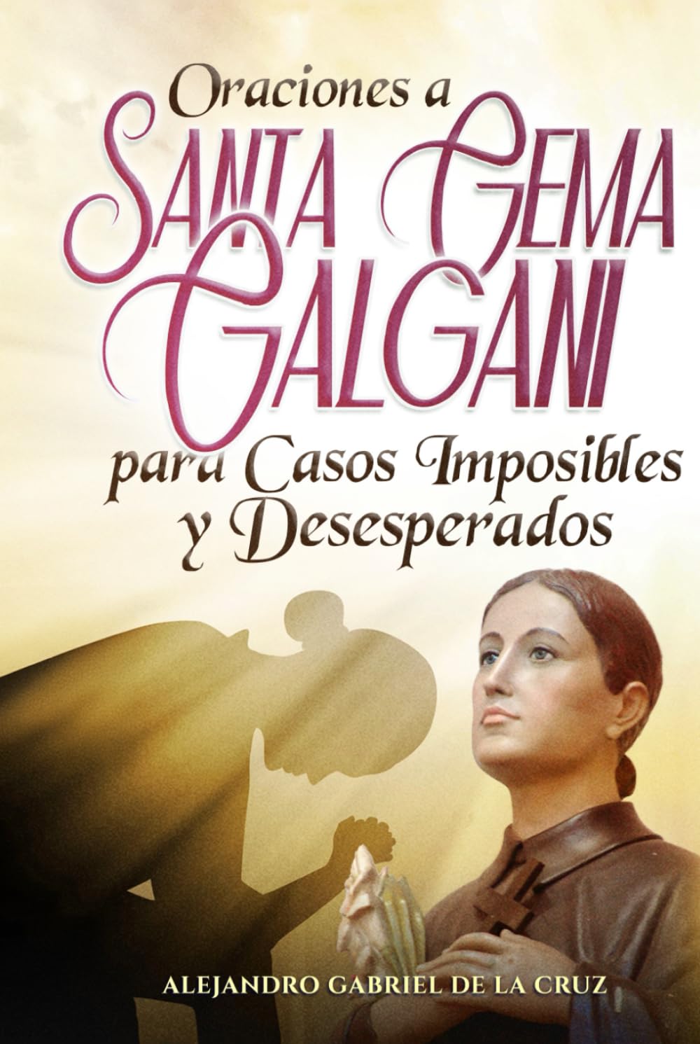 Oraciones a Santa Gema Galgani para Casos Imposibles y Desesperados