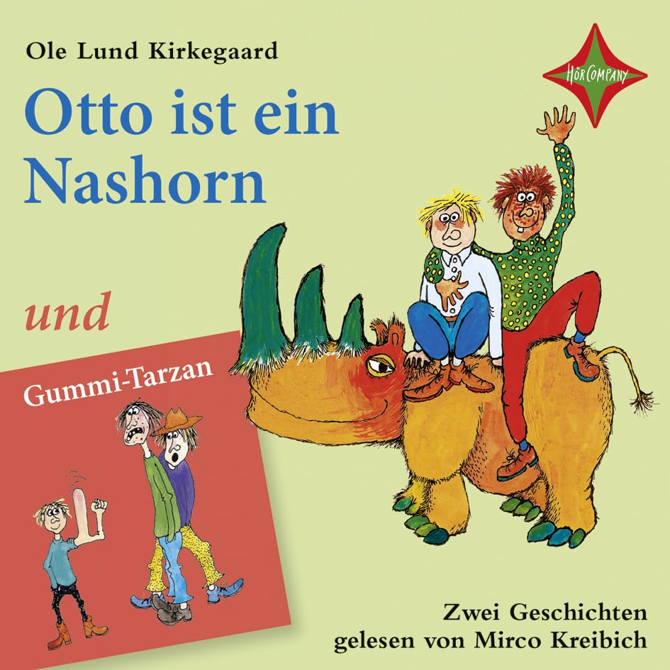 Otto ist ein Nashorn/Gummi-Tarzan: Gelesen von Mirco Kreibich. 2 CD Laufzeit circa 150 Min