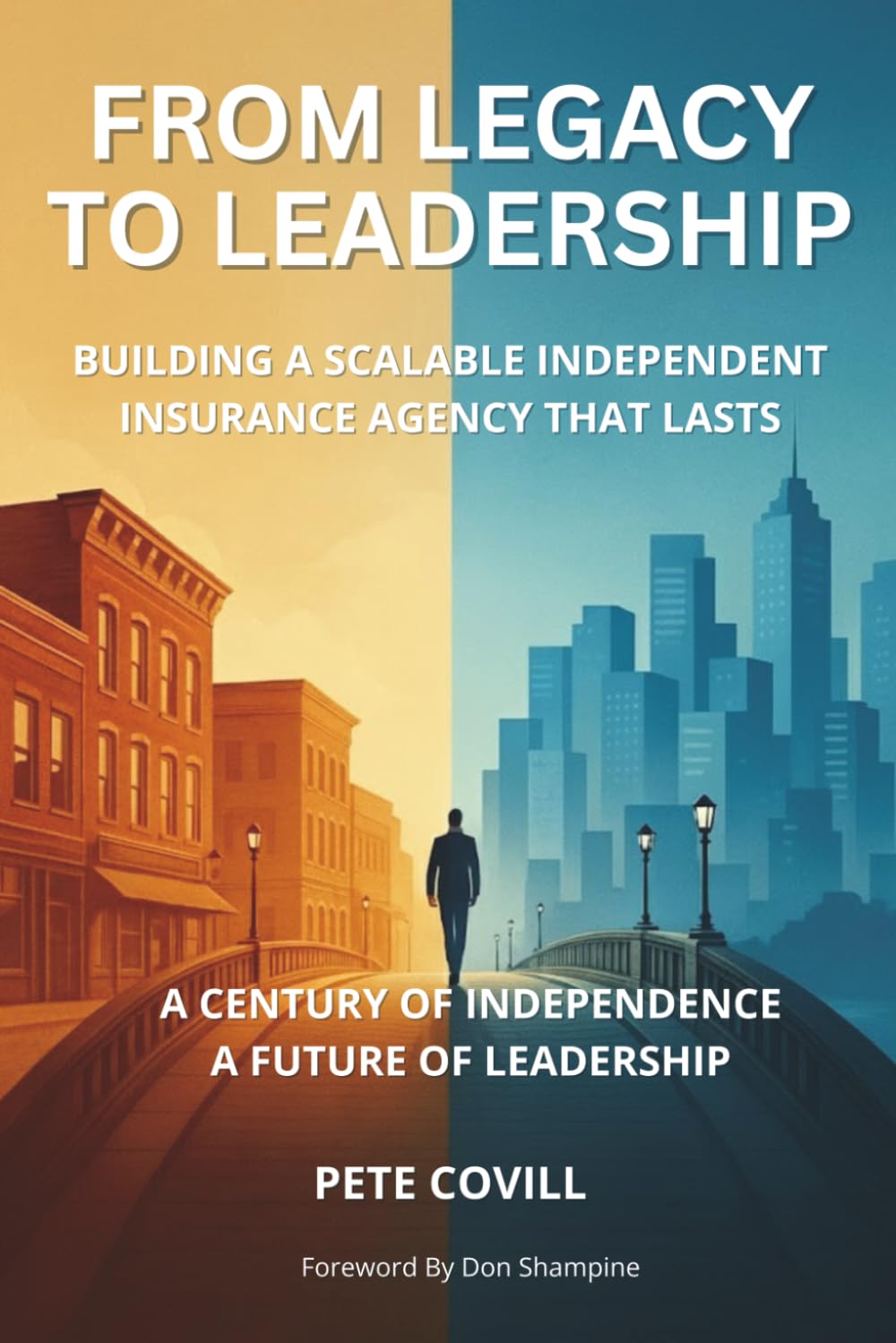 From Legacy to Leadership: Building a Scalable Independent Insurance Agency That Lasts