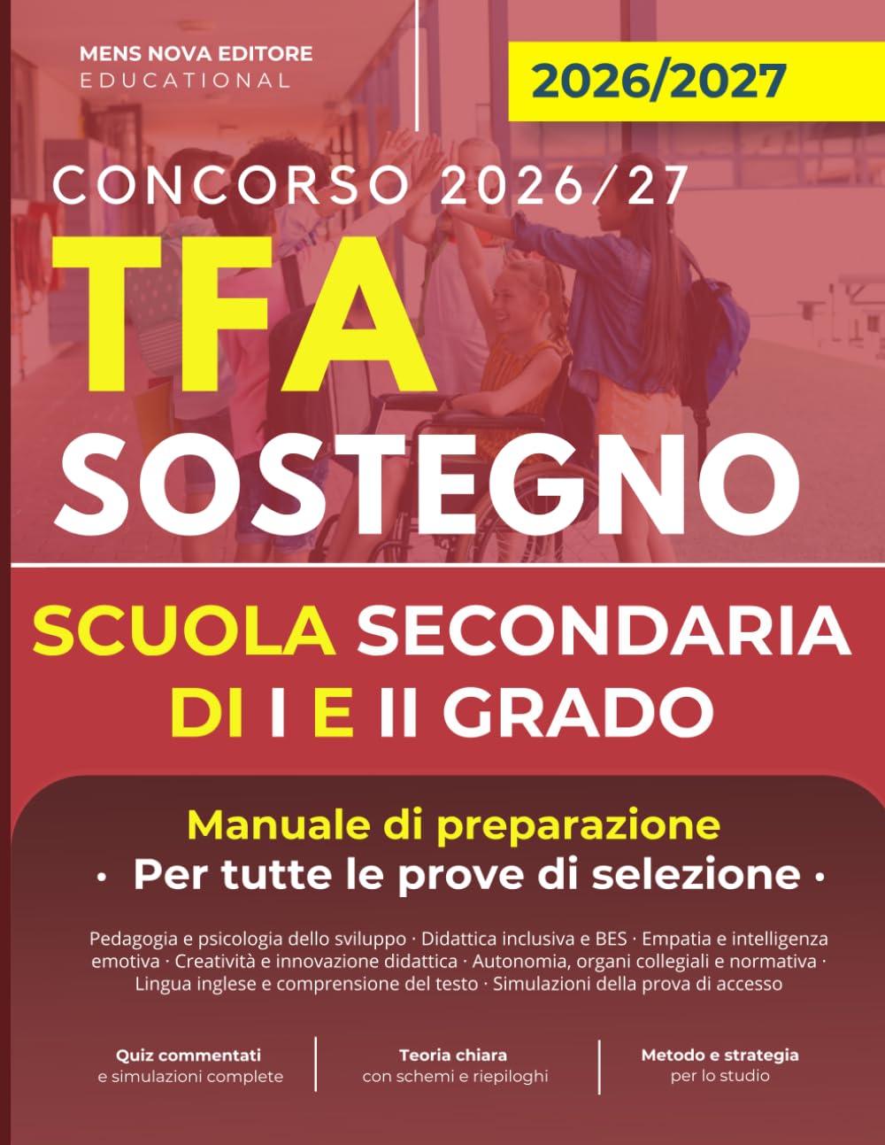 Manuale Concorso TFA Sostegno Didattico nella scuola secondaria di I e II grado 2026/27: Manuale di preparazione alla prova di ammissione