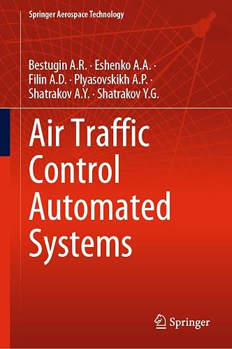 Air Traffic Control Automated Systems (Springer Aerospace Technology)