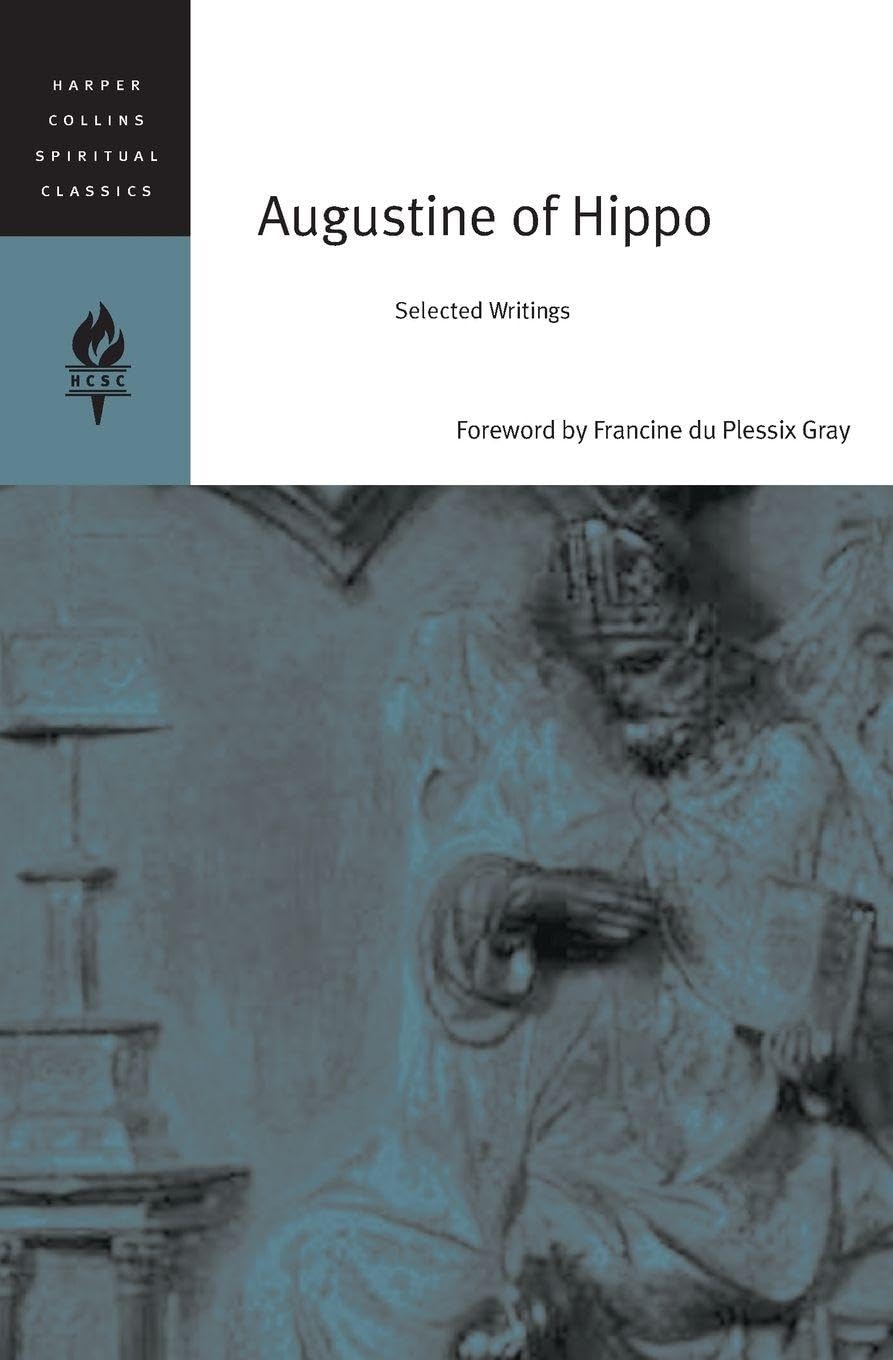 Augustine of Hippo: Selected Writings (HarperCollins Spiritual Classics)