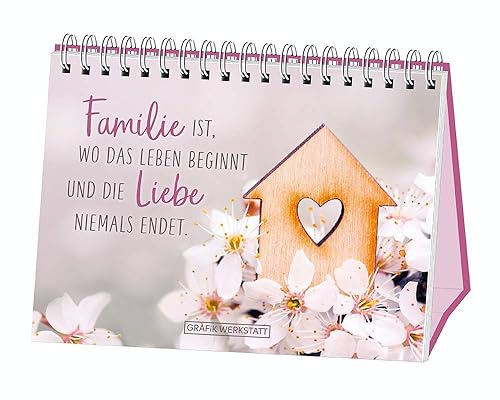 Familie ist, wo das Leben beginnt und die Liebe niemals endet.: Spiralbuch