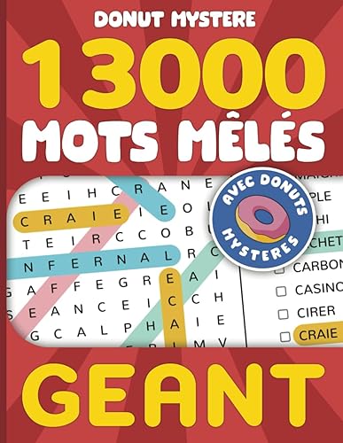 Donut Mystère - 13000 Mots Mêlés: Cherche et trouve les mots cachés dans des grilles pour résoudre l'énigme des Donuts Mystères géants