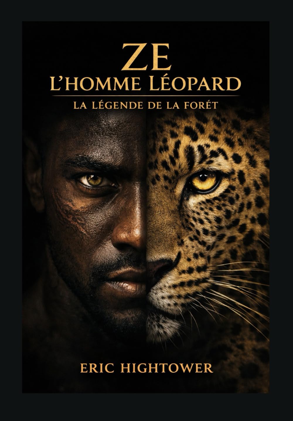 Ze – L’Homme Léopard: La Légende de la Forêt (Codex Terra – Les Chroniques du Monde Visible)