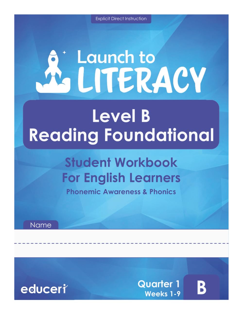 Launch to Literacy Level B: Reading Foundational Student Workbook for English Learners — Phonemic Awareness & Phonics (Quarter 1)