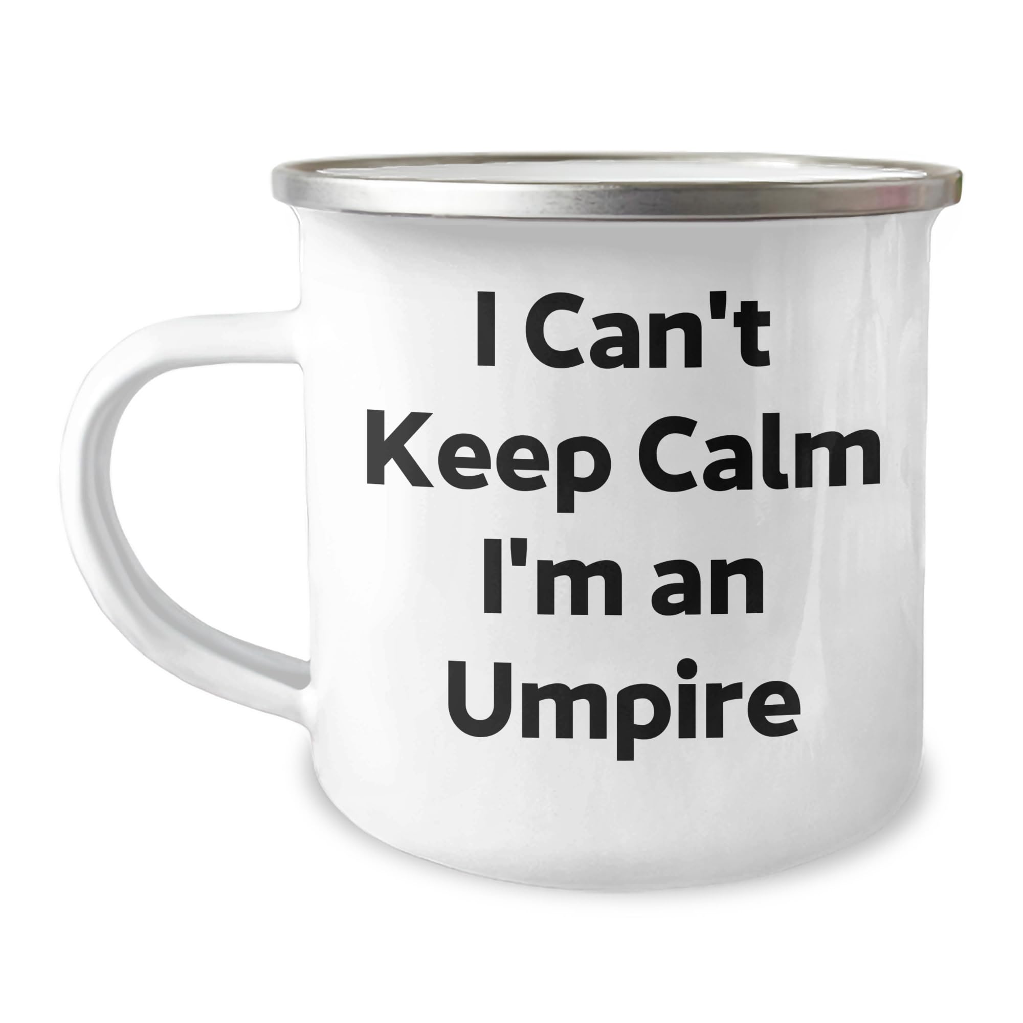 Umpire Gifts I Can't Keep Calm I'm An Umpire Funny Christmas Camping Mug Perfect for Umpire Enthusiasts Gifts from Friends Family Coworkers