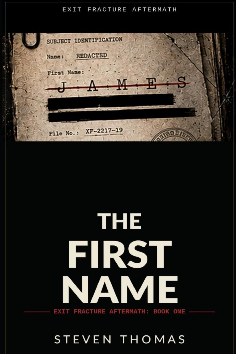 THE FIRST NAME: Exit Fracture Novel: 1
