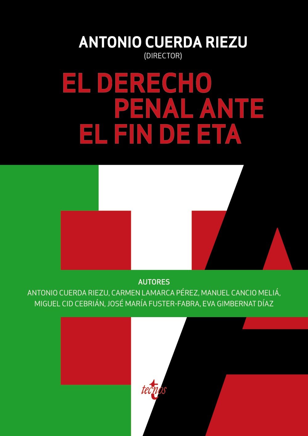 El Derecho penal ante el fin de ETA (Derecho - Estado y Sociedad)