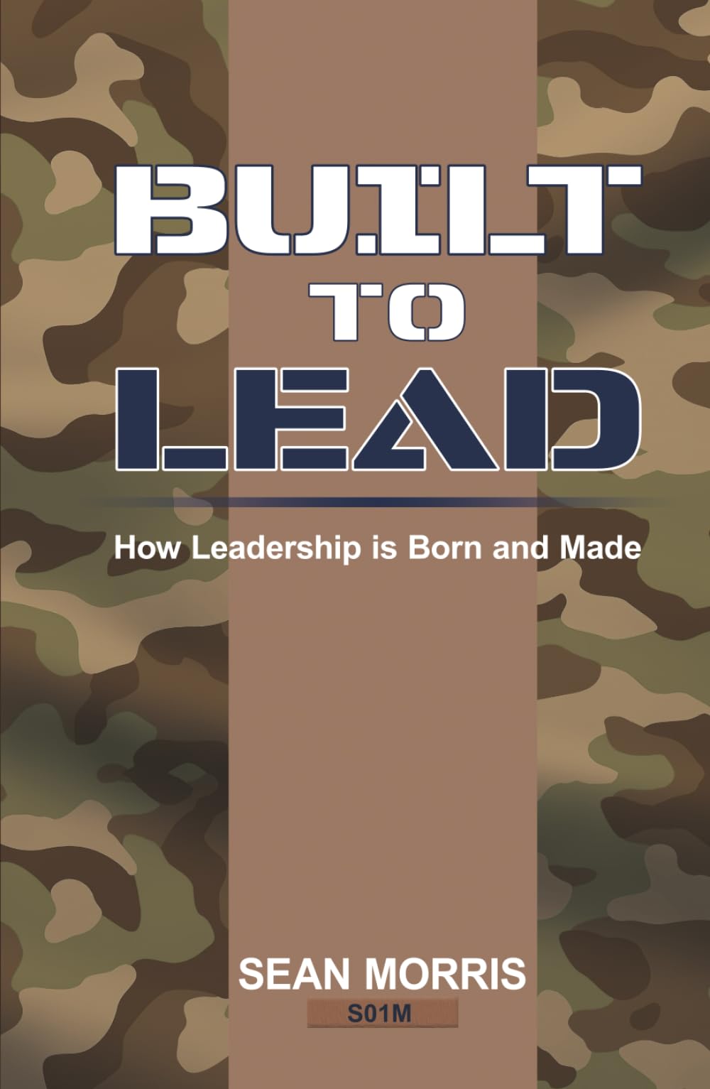 Built to Lead: How Leadership is Born and Made