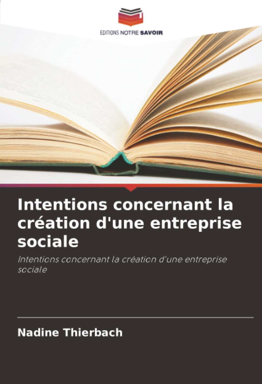 Intentions concernant la création d'une entreprise sociale: Intentions concernant la création d'une entreprise sociale