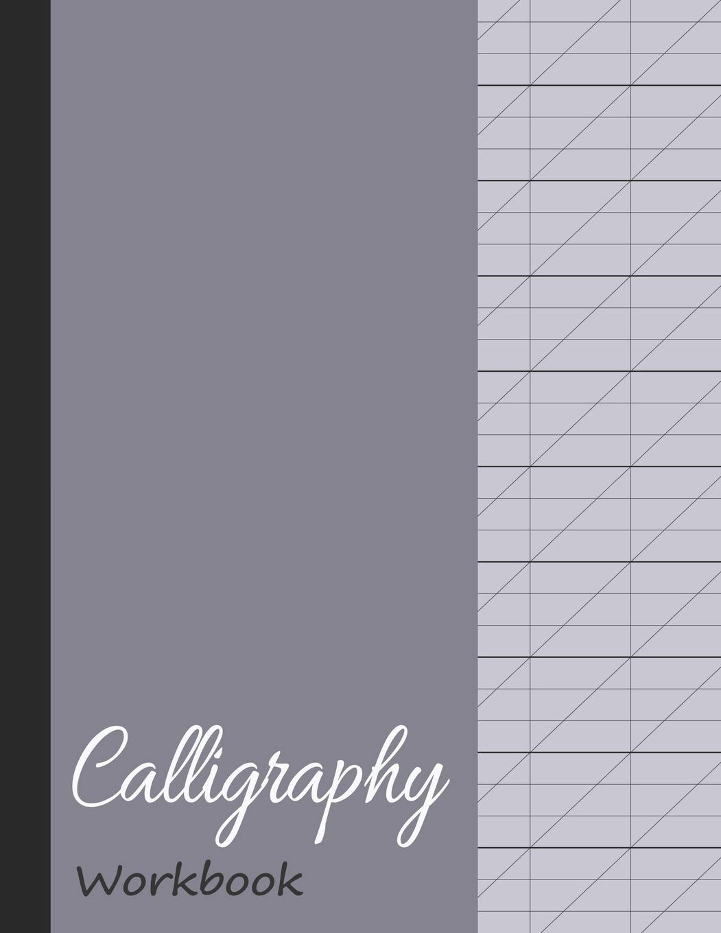 Calligraphy Workbook: Blank Lined Handwriting Practice Paper for Adults & Kids - Gray (Slanted Grid Calligraphy Paper)