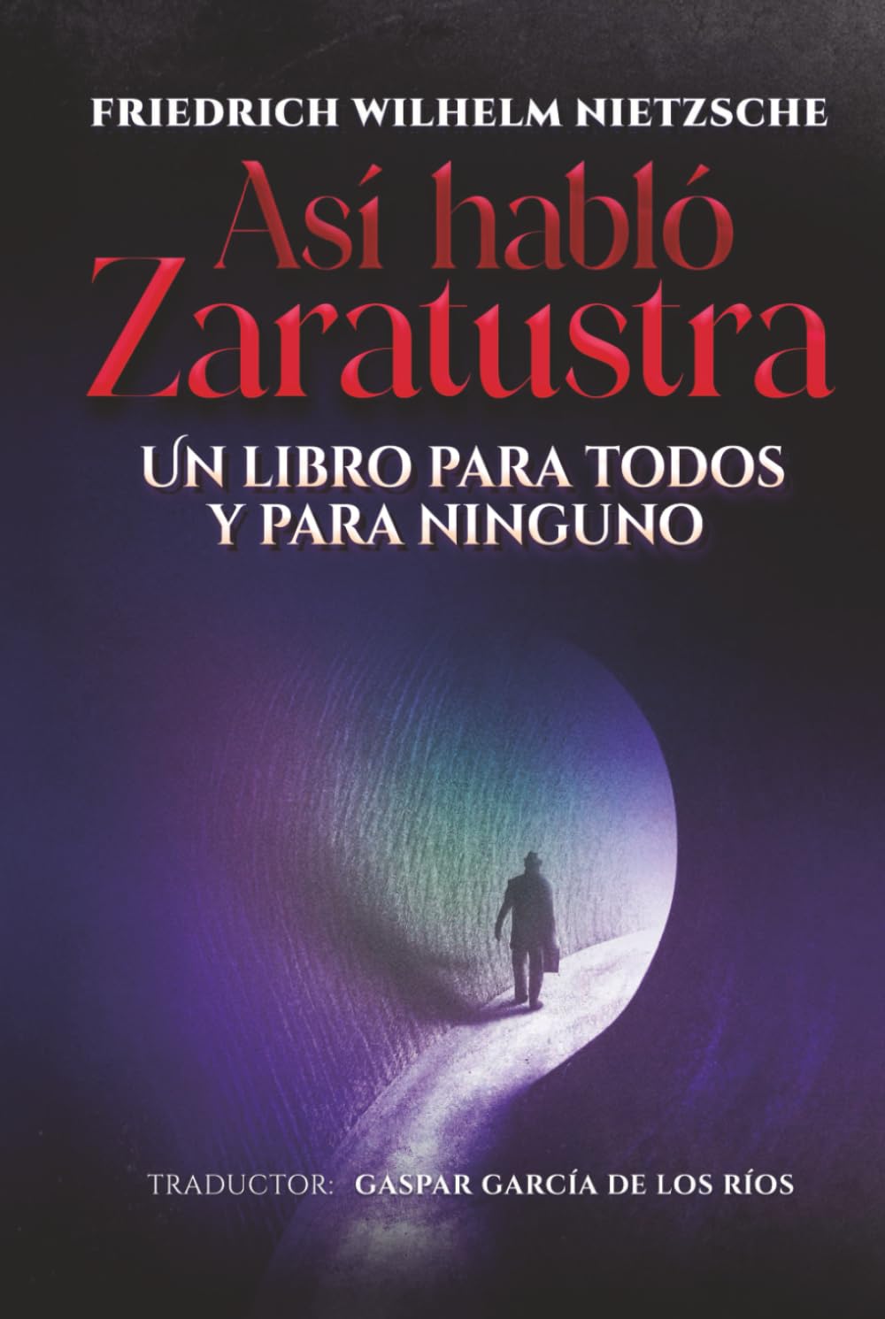 Así habló Zaratustra: Un libro para todos y para ninguno