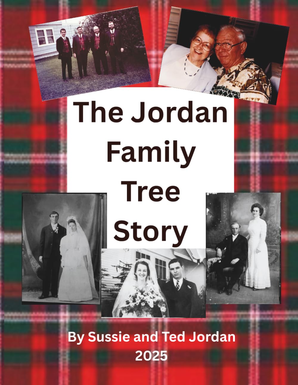 The Jordan Family Tree Story: From the American Revolution and Germany to Texas - a family's story of courage, faith and love.