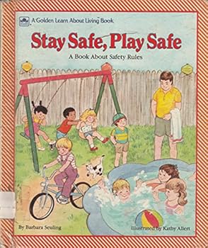 Hardcover Stay Safe, Play Safe: A Book About Safety Rules (Learn About Living Books) Book