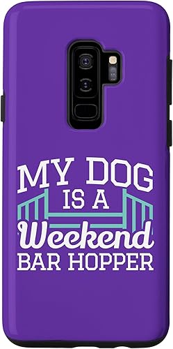 Galaxy S9+ Dog Agility Saying - Weekend Bar Hopper - Dog Agility Case