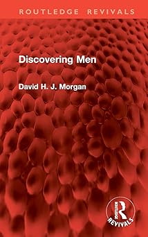 Discovering Men (Routledge Revivals)