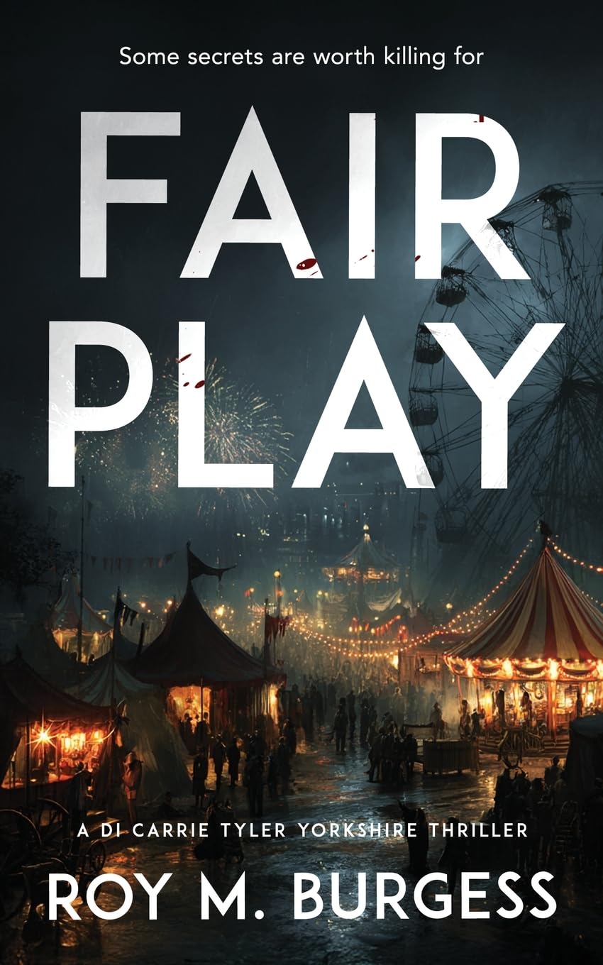 Fair Play: A DI Carrie Tyler Yorkshire Thriller: 2