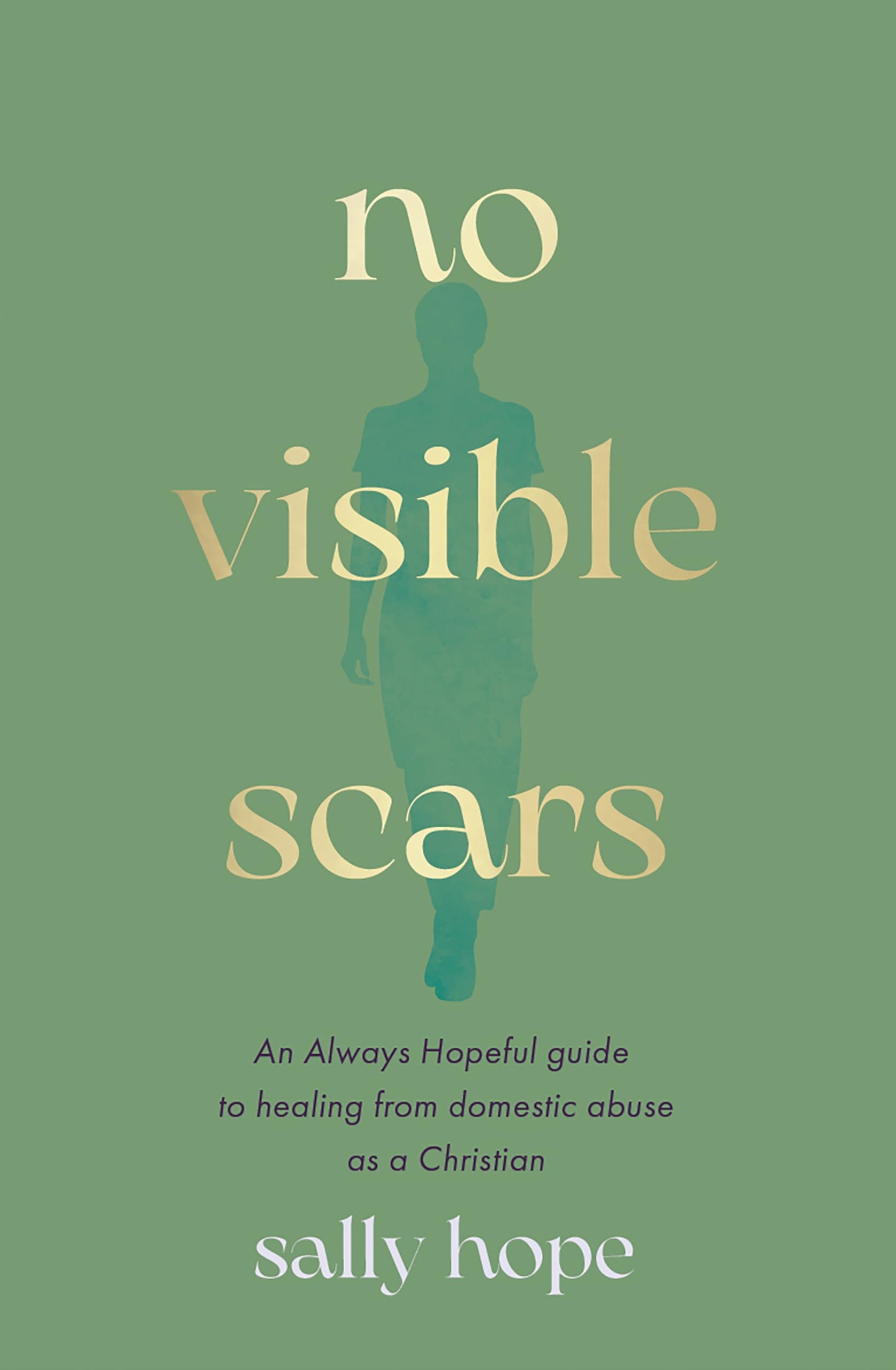 No Visible Scars by Sally Hope - 9780281091065