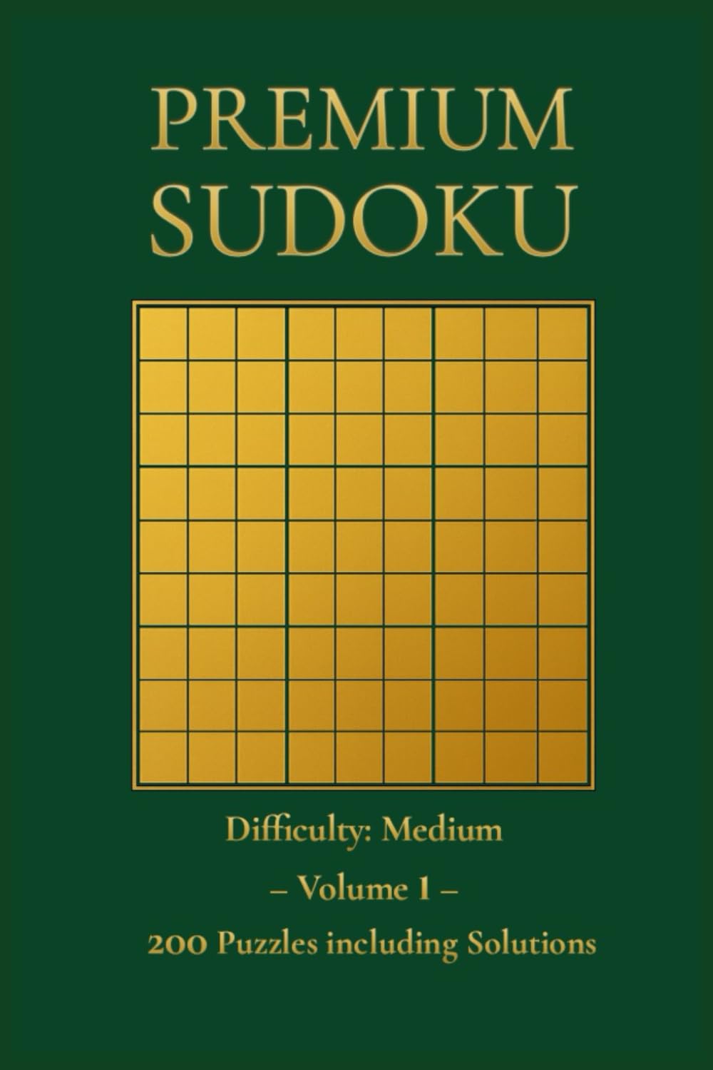 Premium Sudoku: Volume 1: 200 Puzzles with Solutions - Difficulty: Medium