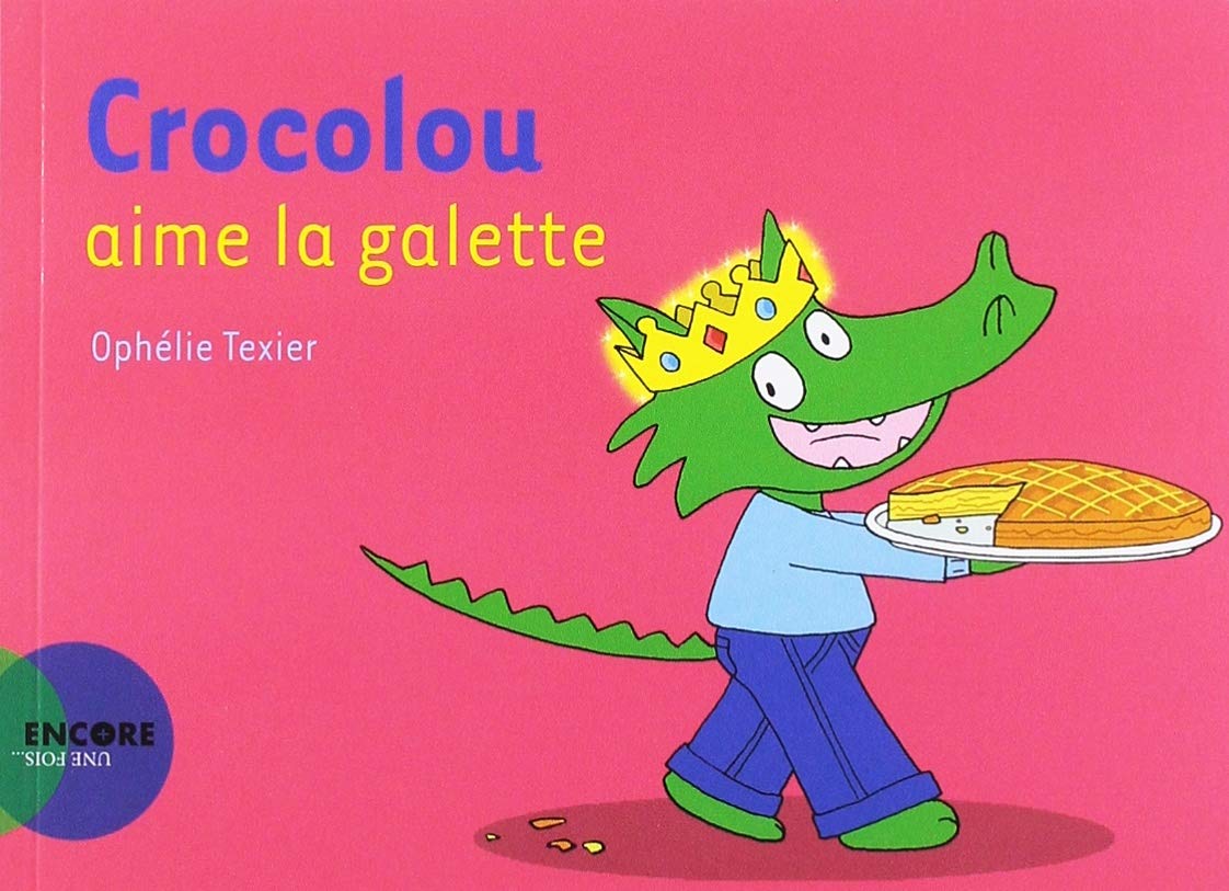 Crocolou Aime la Galette (Asj - Encore Une Fois)