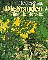 Die Stauden und ihre Lebensbereiche in Gärten und Grünanlagen. 3800166305 Book Cover