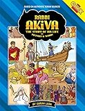Rabbi Akiva, The Story of His Life in Pictures and Words