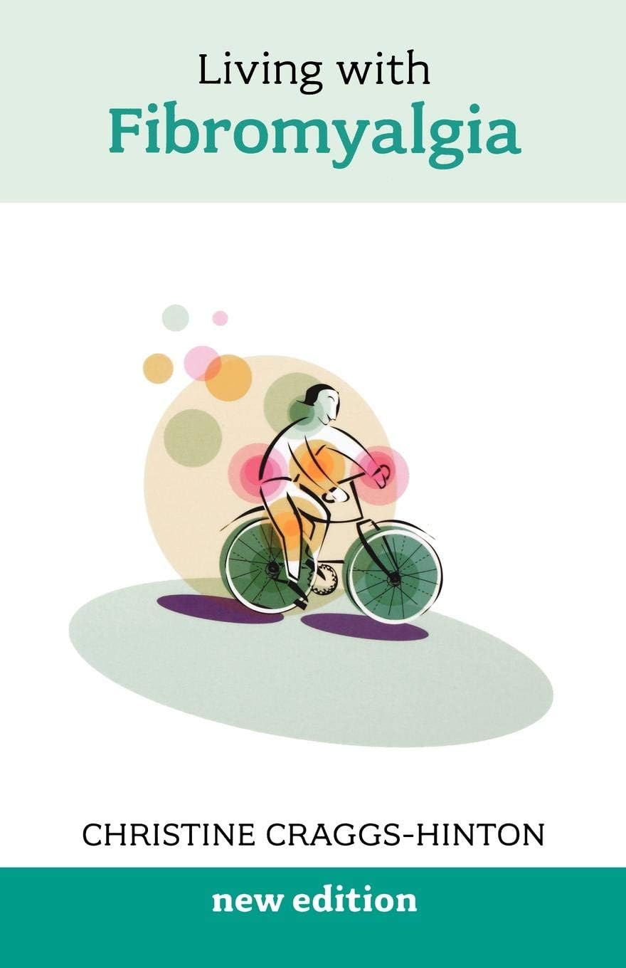 Living with Fibromyalgia: New Edition