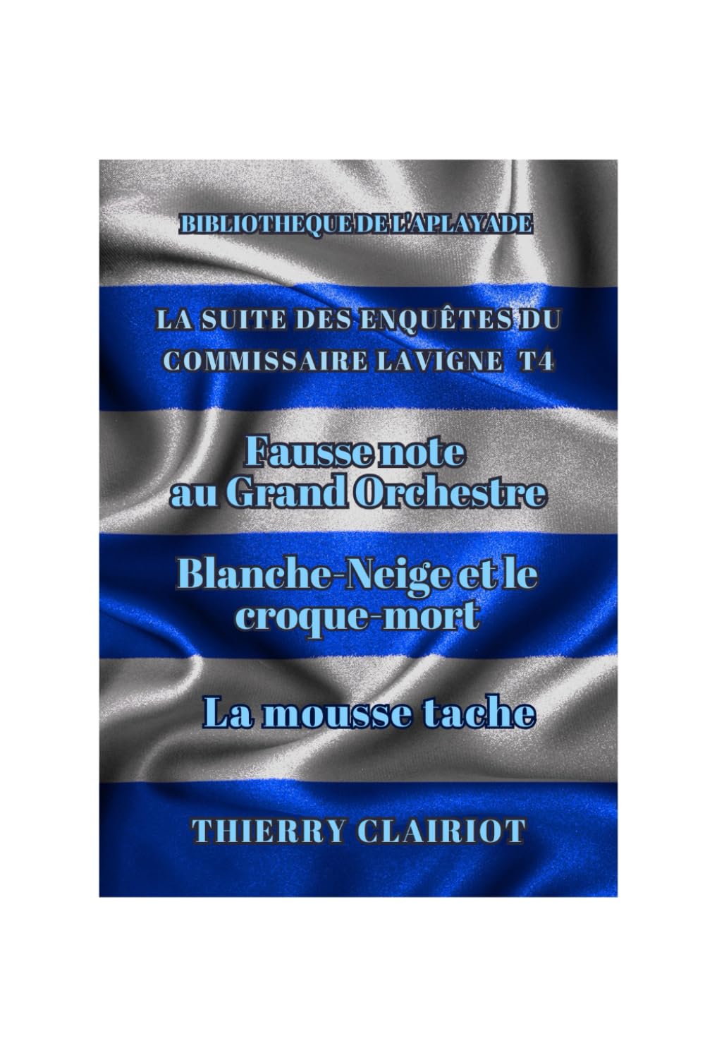 T4 Les enquêtes du commissaire Lavigne