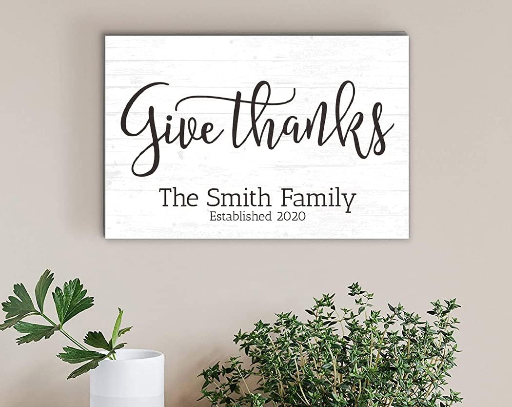 Give Thanks Family Home Sign with Name & Established Date Personalized Farmhouse Decor SOLID WOOD Inspirational Quote Family Wall Art - 16.5" x 10.5"