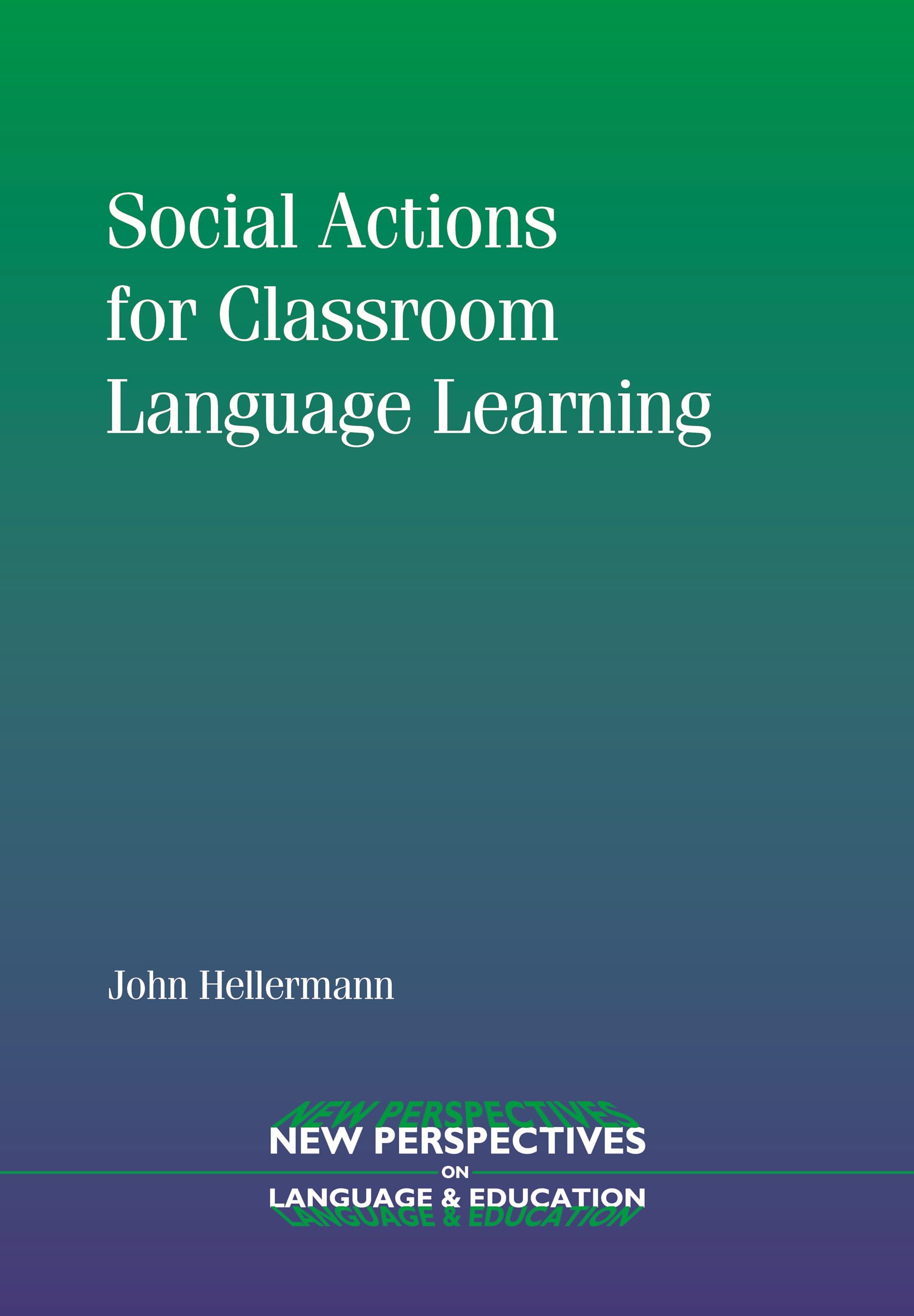 Buy Social Actions for Classroom Language Learning: 6 (New Perspectives on Language and Education) — BookShops.in
