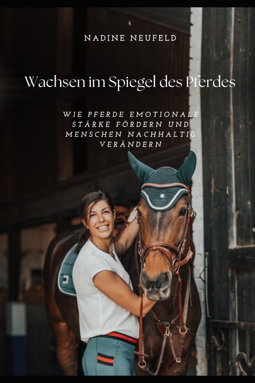 Wachsen im Spiegel des Pferdes: Wie Pferde emotionale Stärke fördern und Menschen nachhaltig verändern