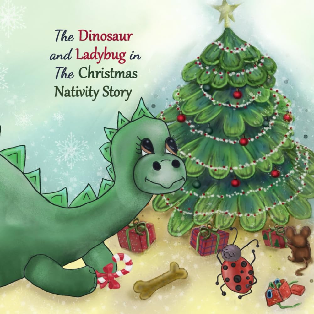 The Dinosaur and Ladybug: The Christmas Nativity Story