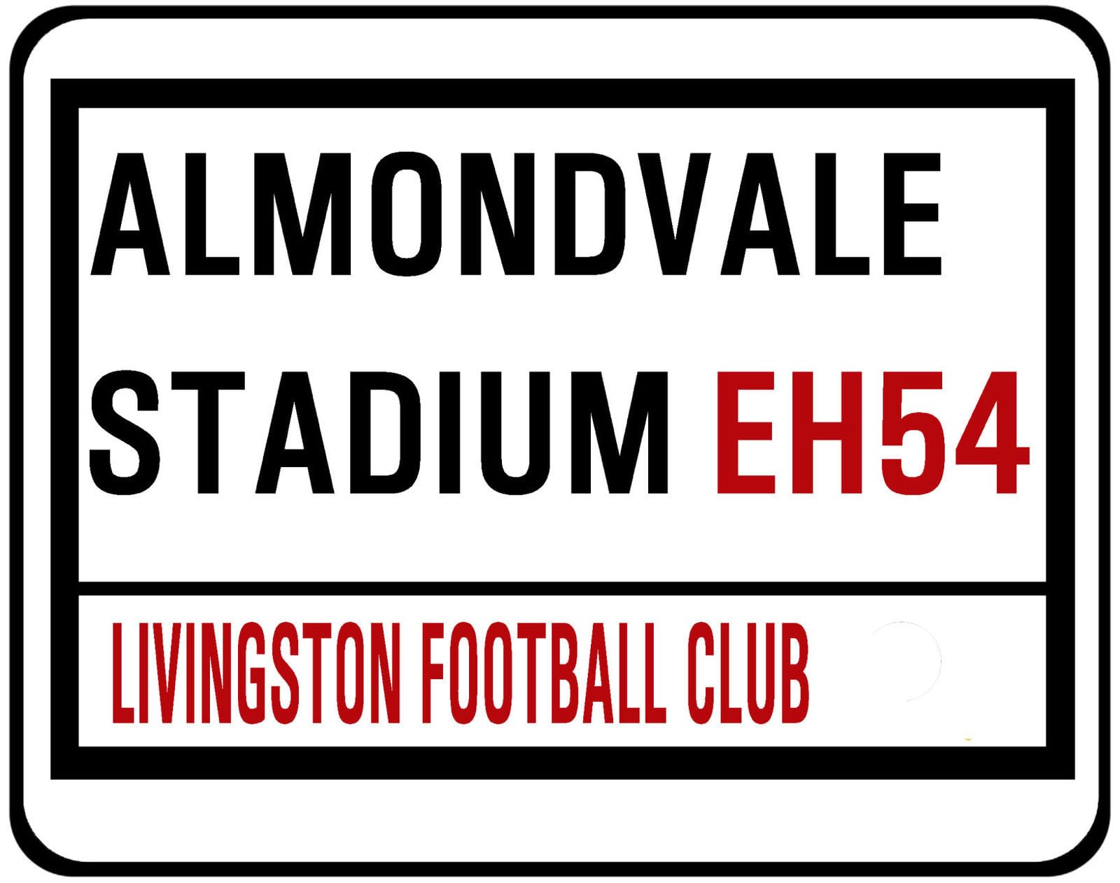 Yelaceccb New Metal Street Sign Livingston Fc Street Sign Almondvale Stadium 8X12 Inches