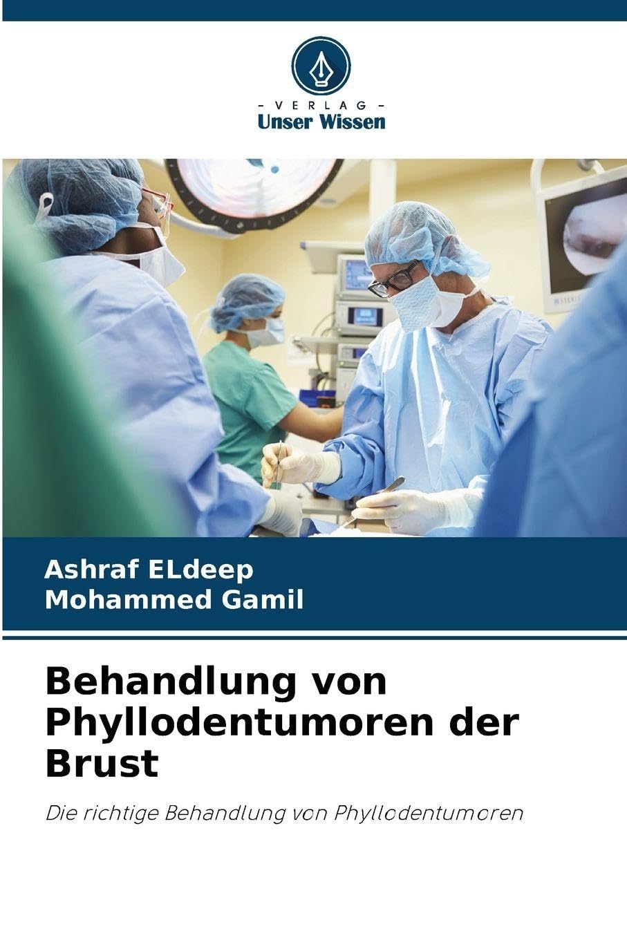 Behandlung von Phyllodentumoren der Brust: Die richtige Behandlung von Phyllodentumoren