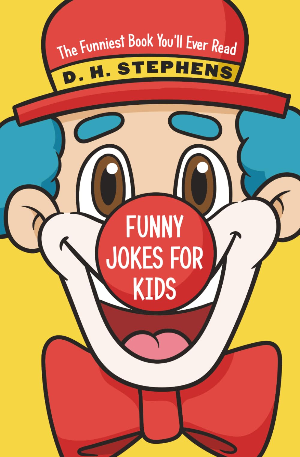 Funny Jokes For Kids: The Funniest Book You'll Ever Read