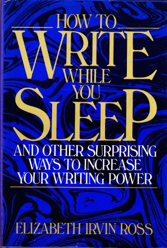 How to Write While You Sleep 0898791944 Book Cover