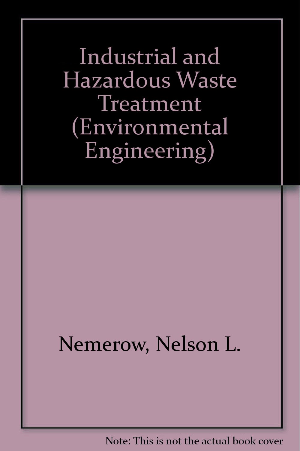 Industrial and Hazardous Waste Treatment