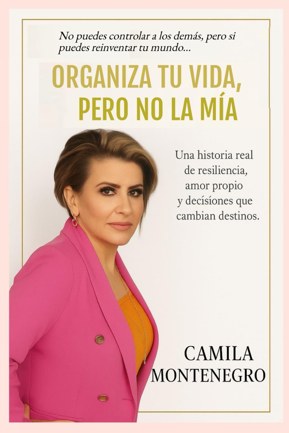 Organiza tu vida, pero no la mía.