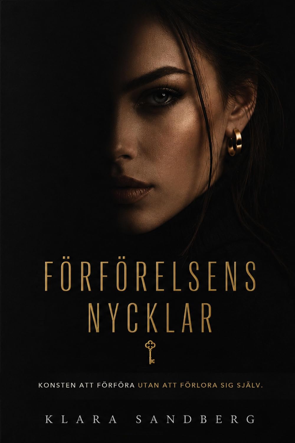 FÖRFÖRELSENS NYCKLAR: Psykologin bakom närvaro, värde och äkta dragningskraft – och varför vissa människor är oförglömliga