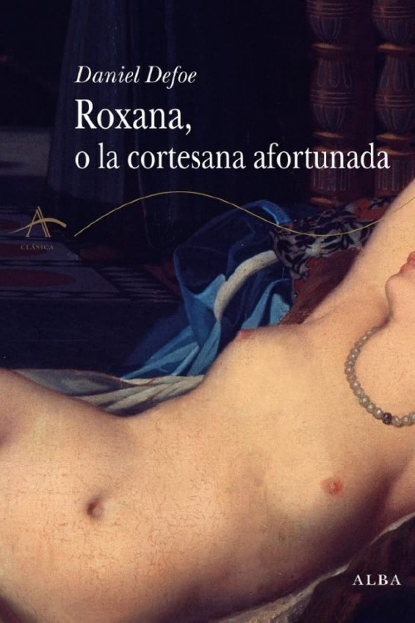 Roxana o la cortesana afortunada (Clásica)