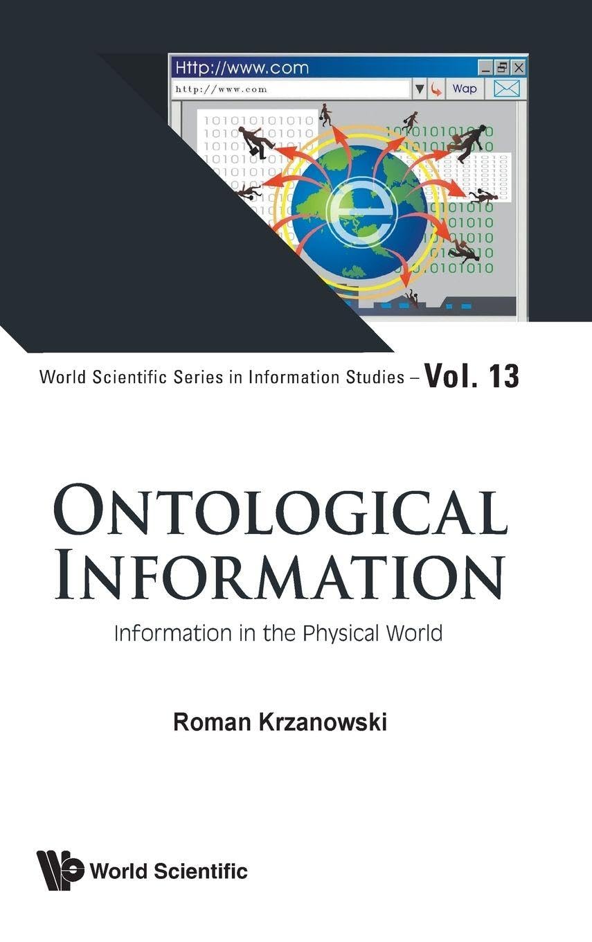 Buy Ontological Information: Information in the Physical World: 13 (World Scientific Series in Information Studies, 13) — BookShops.in