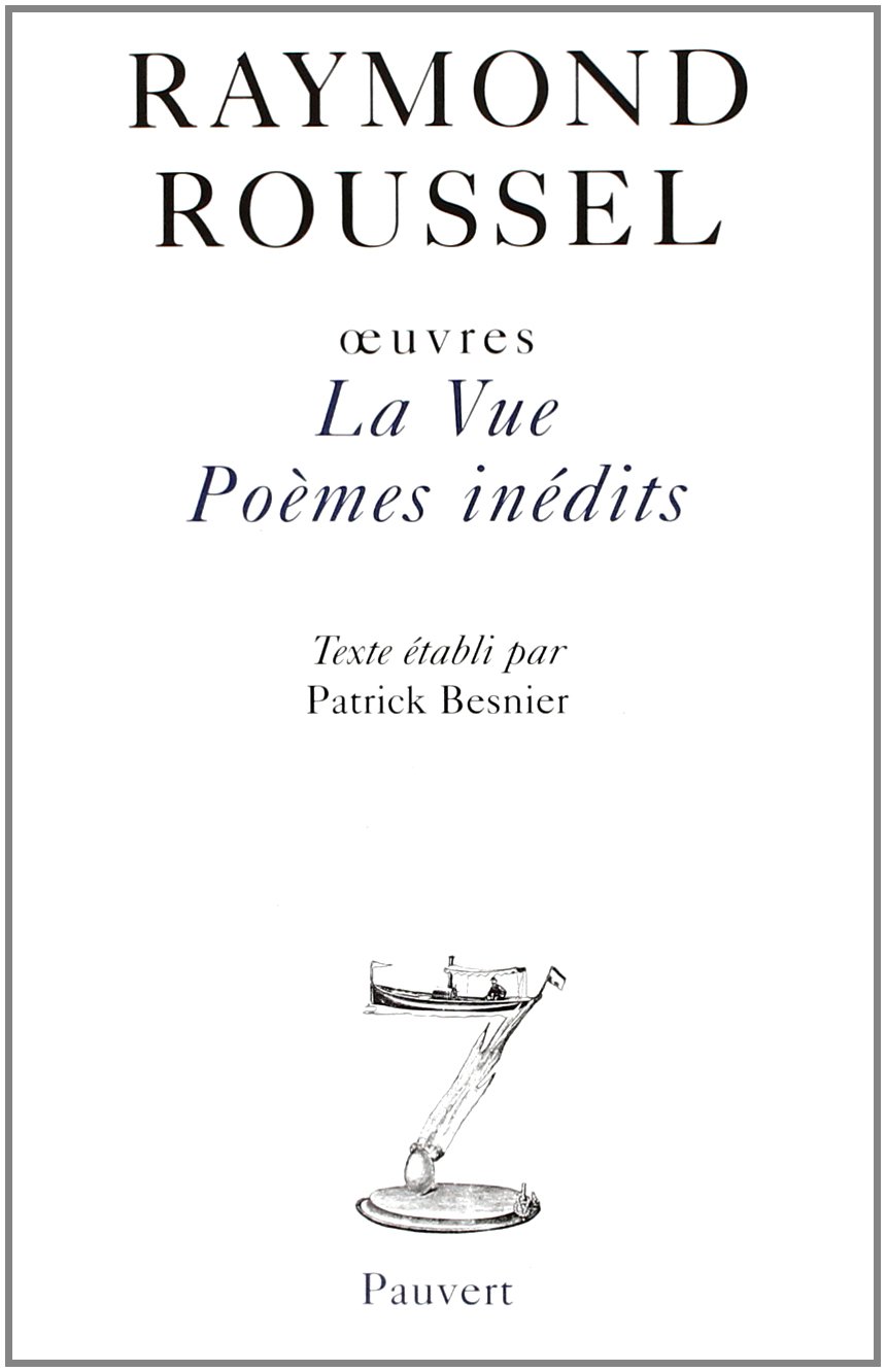 Oeuvres. Tome 4, La Vue, Poemes Inedits