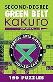 Second-Degree Green Belt Kakuro (Martial Arts Puzzles Series)