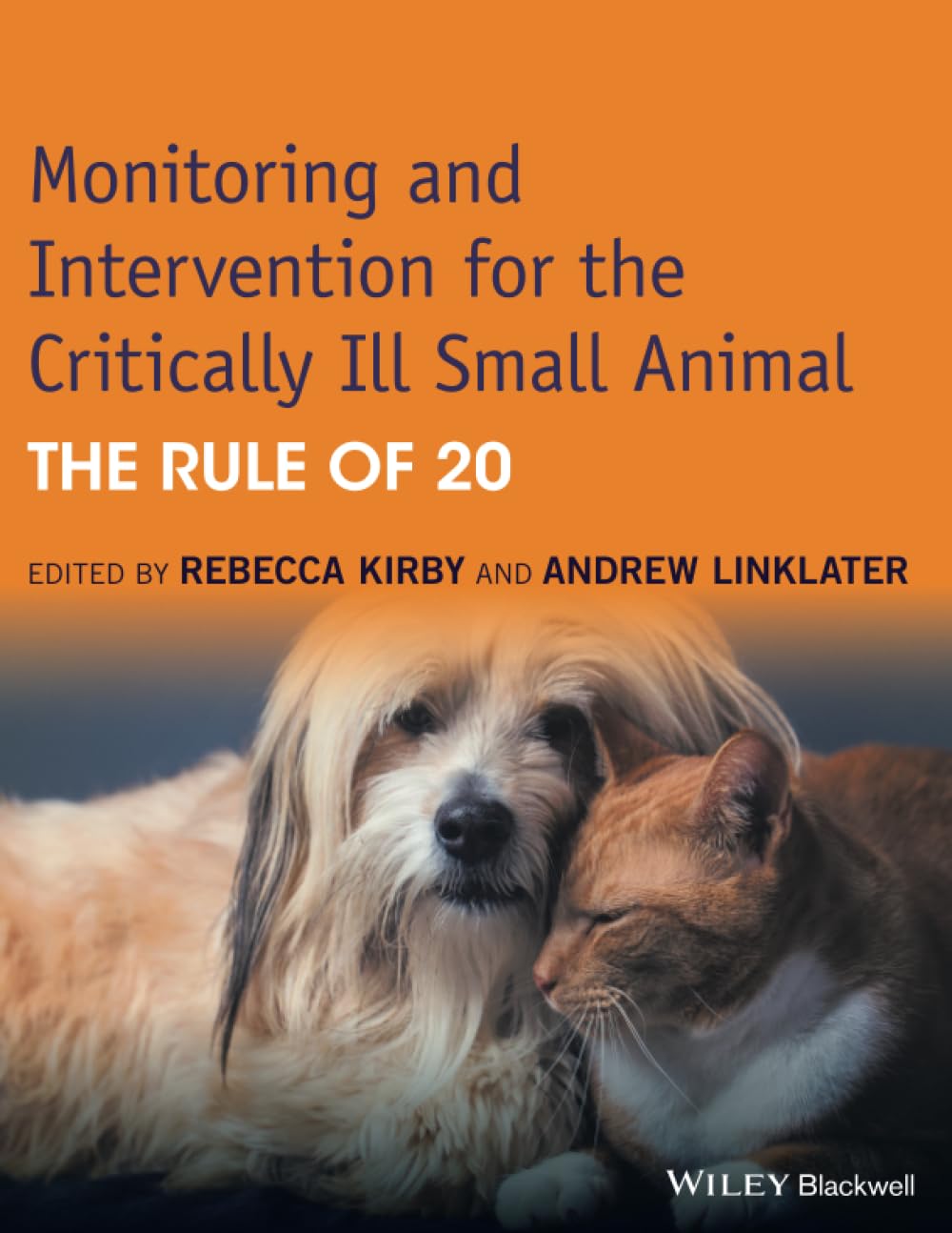 Monitoring and Intervention for the Critically Ill Small Animal: The Rule of 20