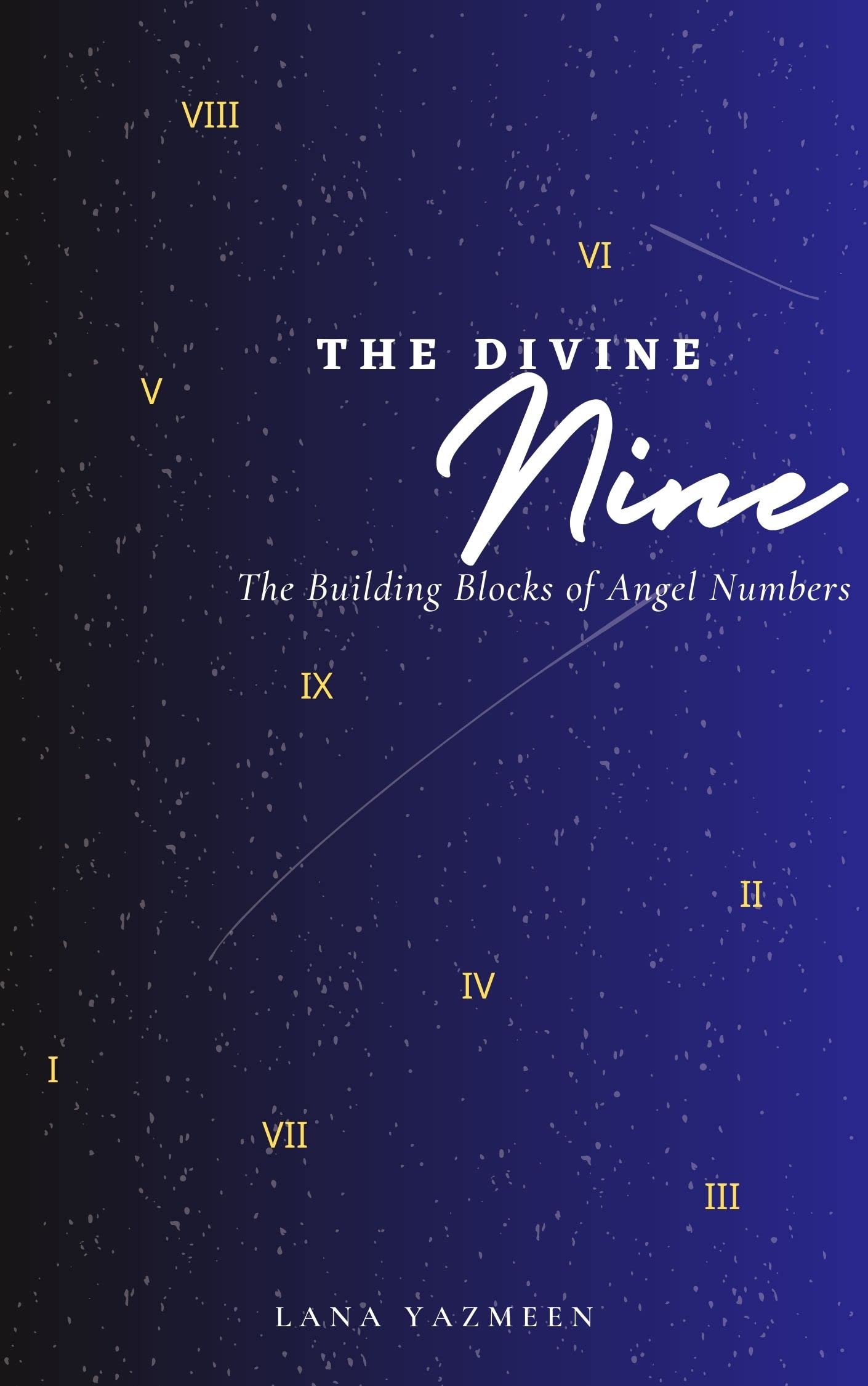 The Divine Nine: The Building Blocks of Angel Numbers